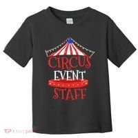 Circus Staff Themed Birthday Gifts Toddler T-Shirt thumb 0