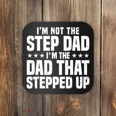 Cool Step Up Dad For Father World's Best Stepdad Ever Coaster