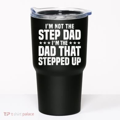 Cool Step Up Dad For Father World's Best Stepdad Ever Tumbler