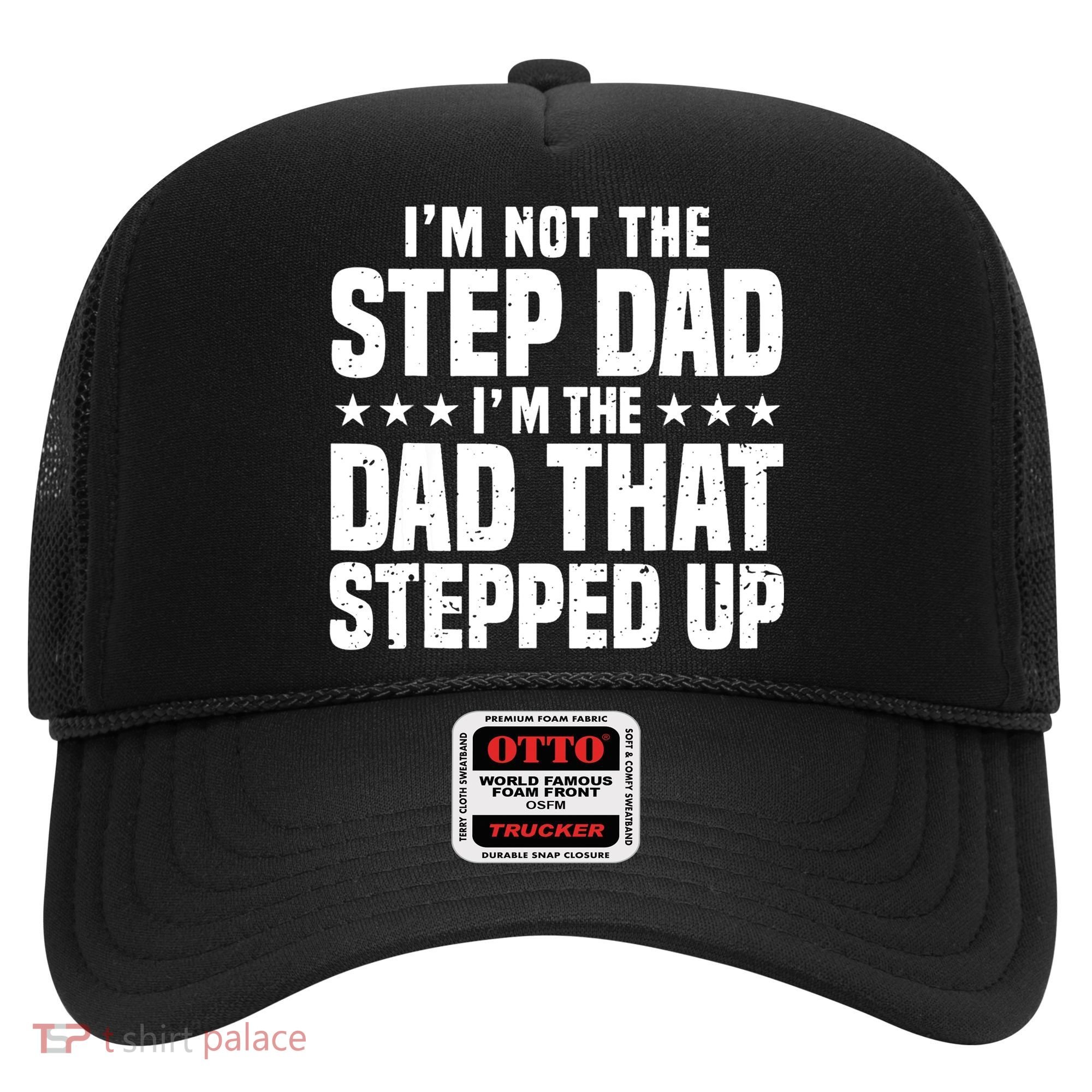 Cool Step Up Dad For Father World's Best Stepdad Ever Hat