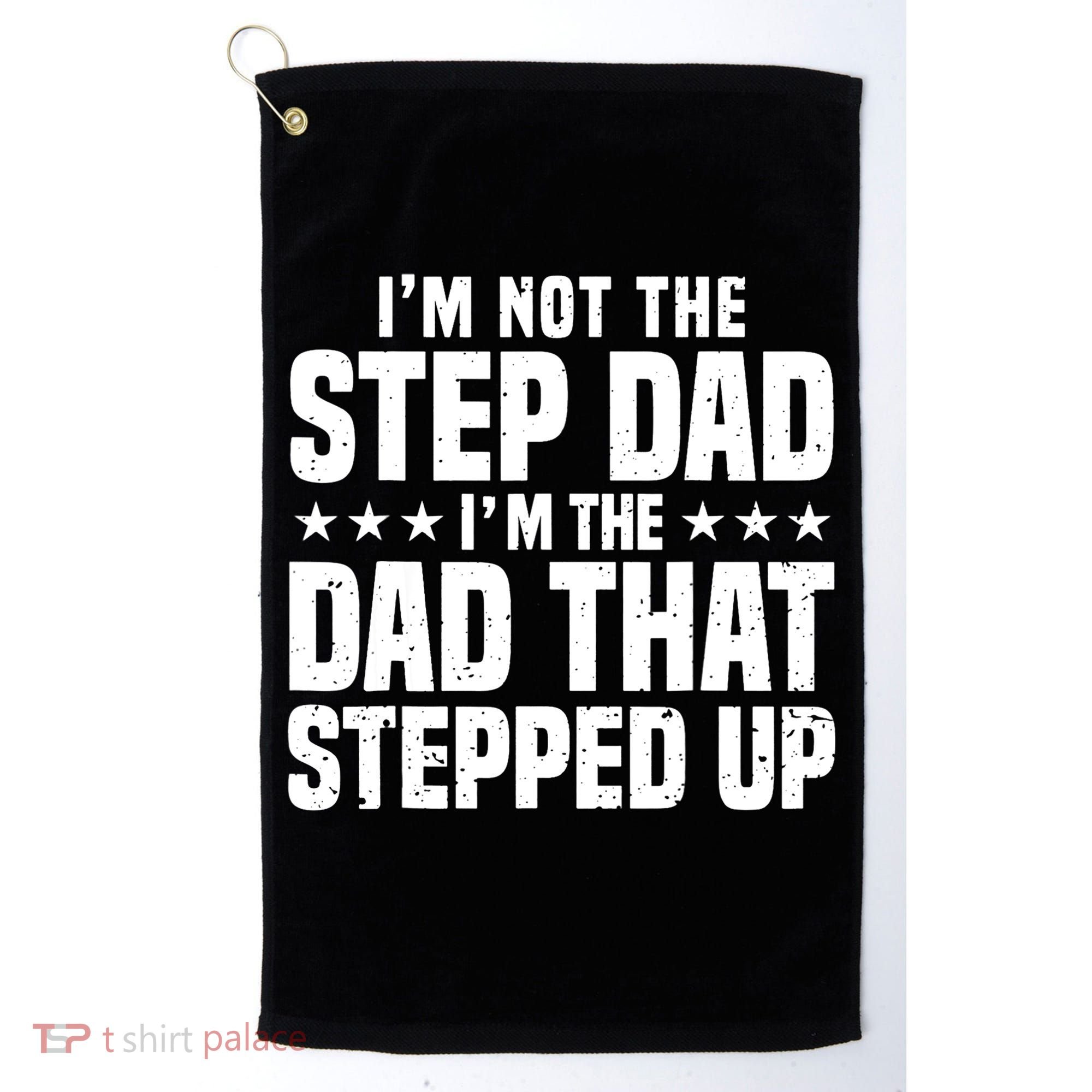 Cool Step Up Dad For Father World's Best Stepdad Ever Golf Towel