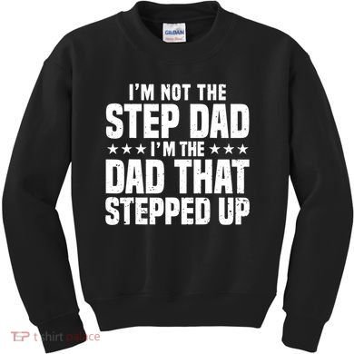 Cool Step Up Dad For Father World's Best Stepdad Ever Kids Sweatshirt