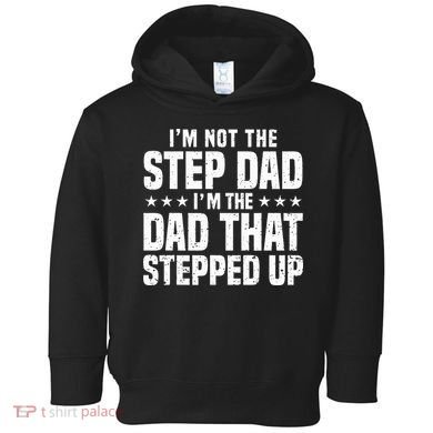 Cool Step Up Dad Father Worlds Best Stepdad Ever Toddler Hoodie