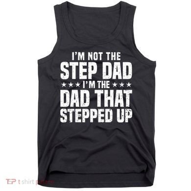 Cool Step Up Dad Father Worlds Best Stepdad Ever Tank Top