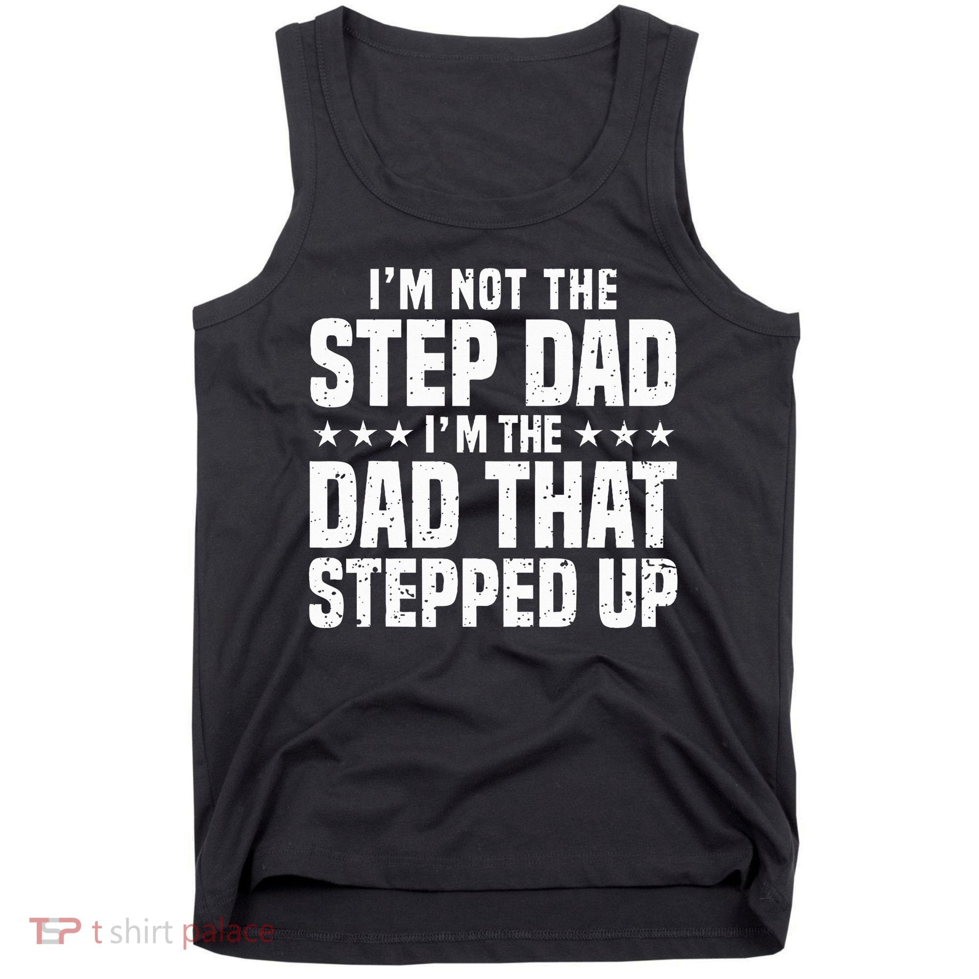 Cool Step Up Dad Father Worlds Best Stepdad Ever Tank Top