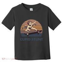 Cupid Stunt Unhinged Cringe Funny Inappropriate Embarrassing Gift Toddler T-Shirt thumb 0
