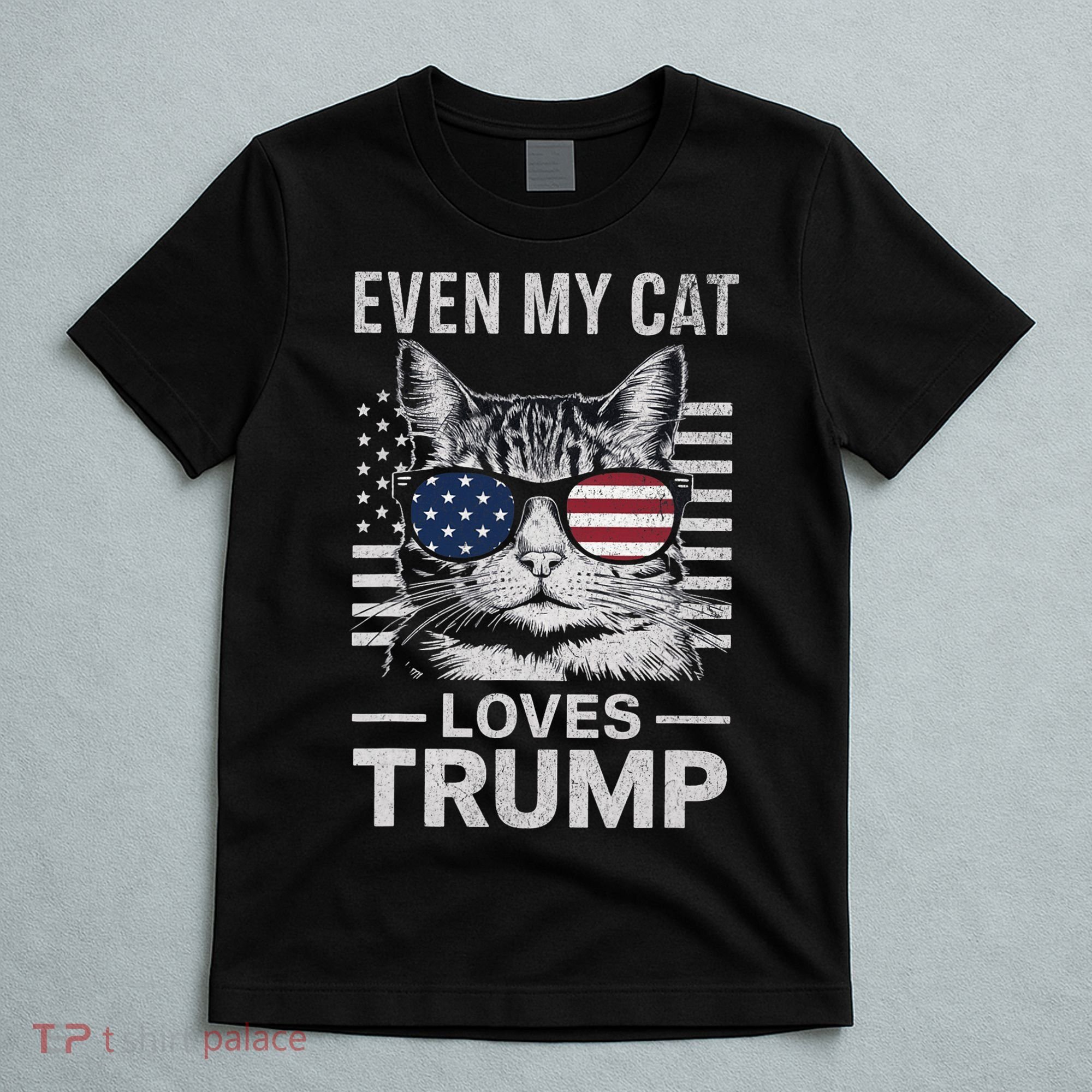 Cat Sunglasses Usa Flag Even My Cat Loves Trump T-Shirt