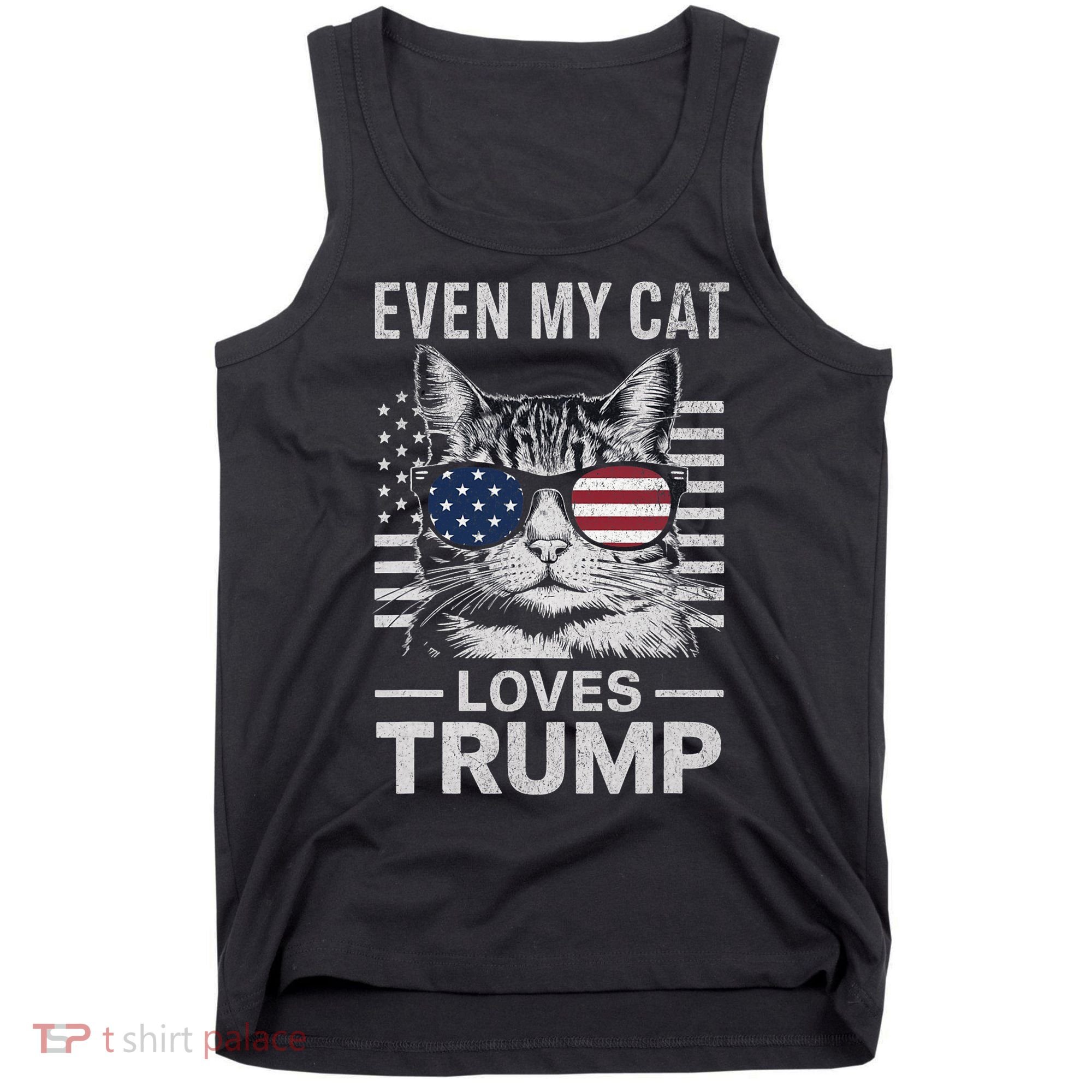 Cat Sunglasses Usa Flag Even My Cat Loves Trump Tank Top