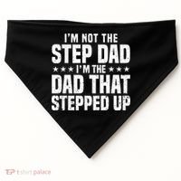 Cool Step Up Dad For Father Worlds Best Stepdad Ever USA-Made Doggie Bandana thumb 0