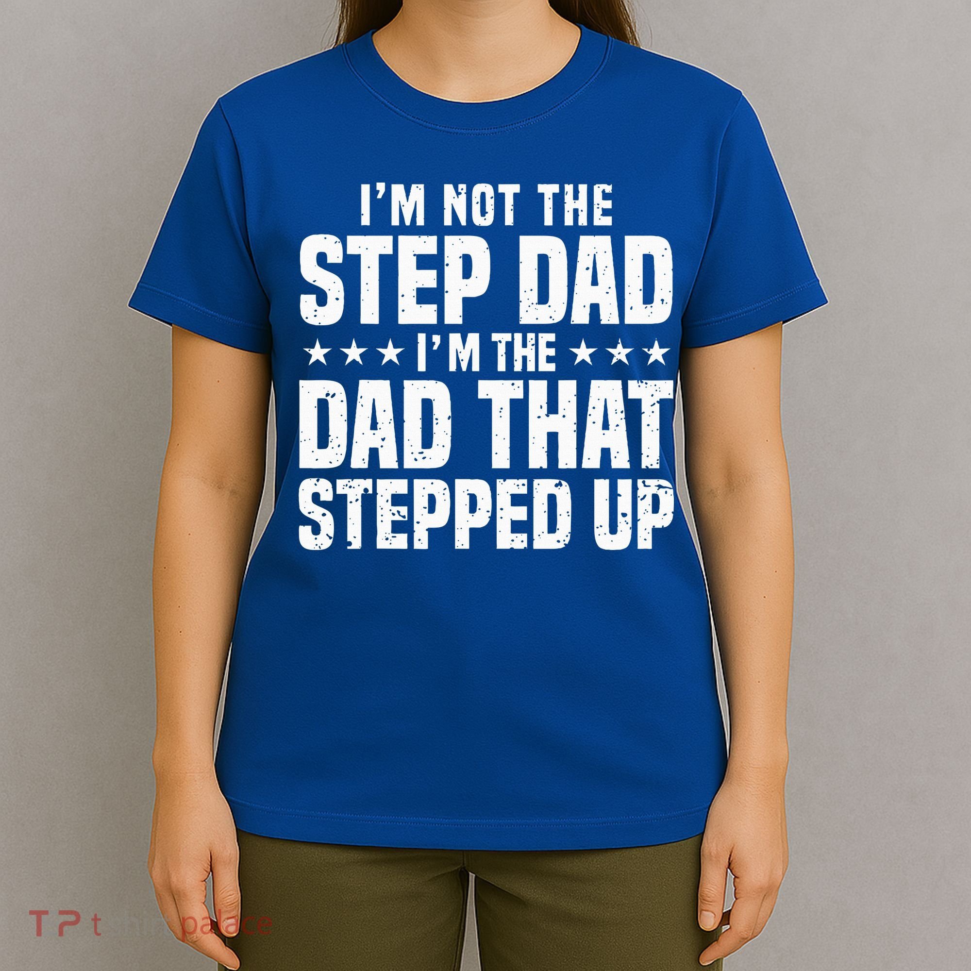 Cool Step Up Dad For Father Worlds Best Stepdad Ever T-Shirt