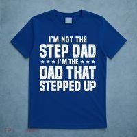 Cool Step Up Dad For Father Worlds Best Stepdad Ever T-Shirt thumb 5