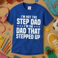 Cool Step Up Dad For Father Worlds Best Stepdad Ever Kids T-Shirt thumb 3