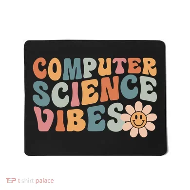 Computer Science Vibes IT Computer Science Teacher Student Mousepad