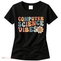 Computer Science Vibes IT Computer Science Teacher Student Women's T-Shirt thumb 0