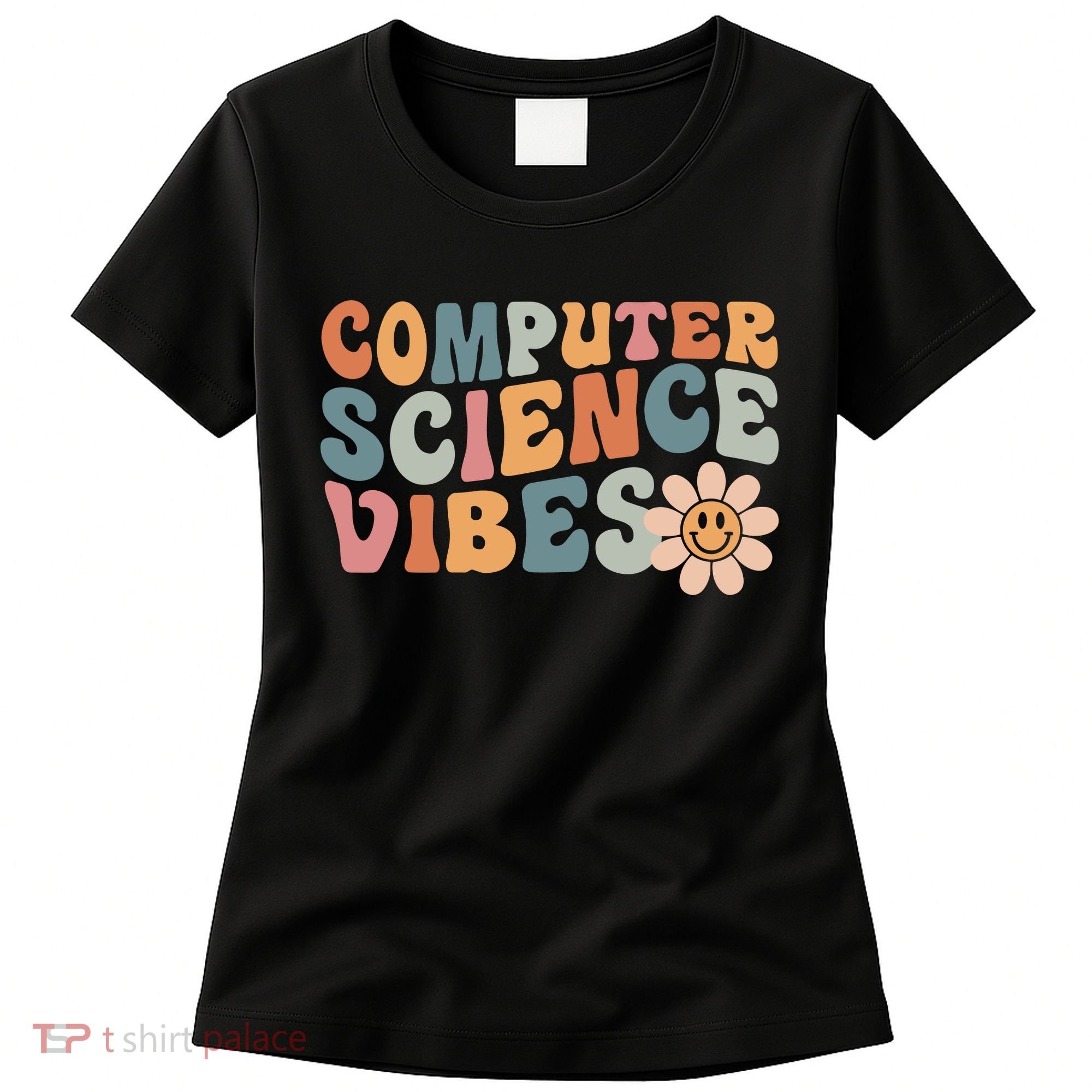 Computer Science Vibes IT Computer Science Teacher Student Women's T-Shirt