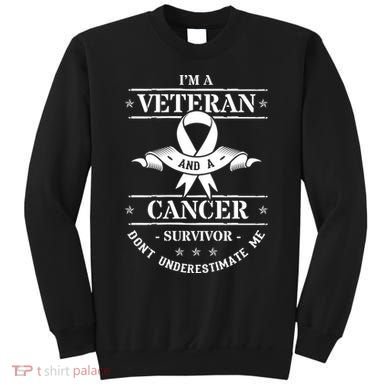 Cancer Survivor Veteran Chemotherapy Warrior Sweatshirt