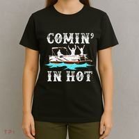 Comin In Hot Funny Pontoon Boat River Lake Boating Gift Idea T-Shirt thumb 4
