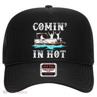 Comin In Hot Funny Pontoon Boat River Lake Boating Gift Idea Hat thumb 0