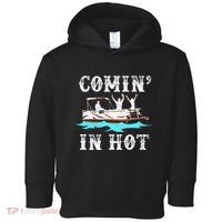 Comin In Hot Funny Pontoon Boat River Lake Boating Gift Idea Toddler Hoodie thumb 0