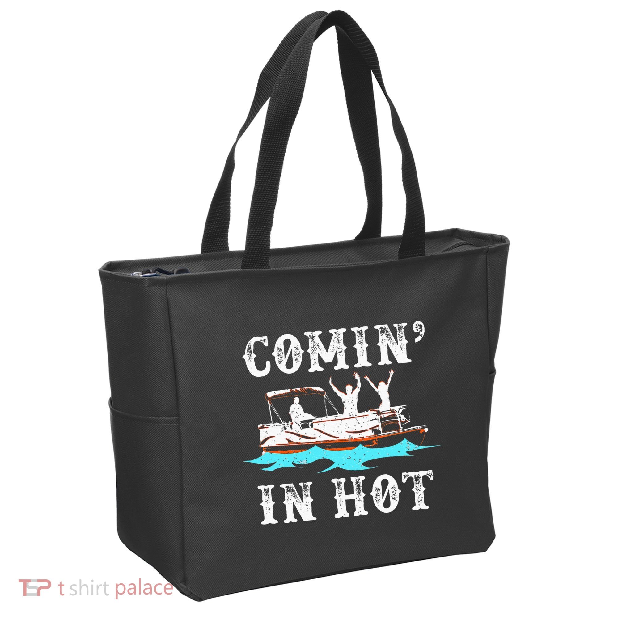 Comin In Hot Funny Pontoon Boat River Lake Boating Gift Idea Tote Bag