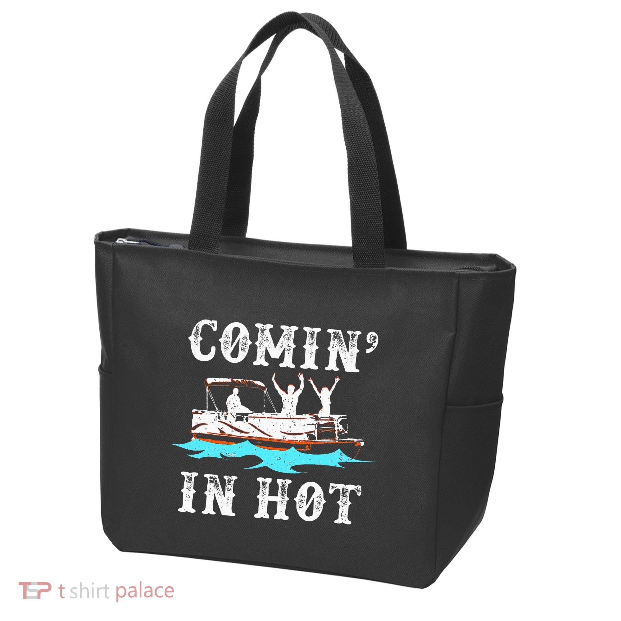 Comin In Hot Funny Pontoon Boat River Lake Boating Gift Idea Tote Bag
