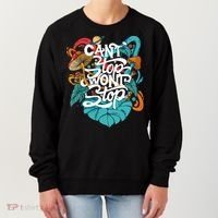Can't Stop Won't Stop Women's Sweatshirt thumb 0
