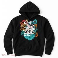 Can't Stop Won't Stop Hoodie thumb 0