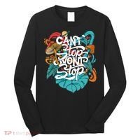Can't Stop Won't Stop Long Sleeve Shirt thumb 0
