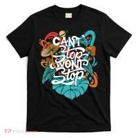 Can't Stop Won't Stop T-Shirt thumb 0