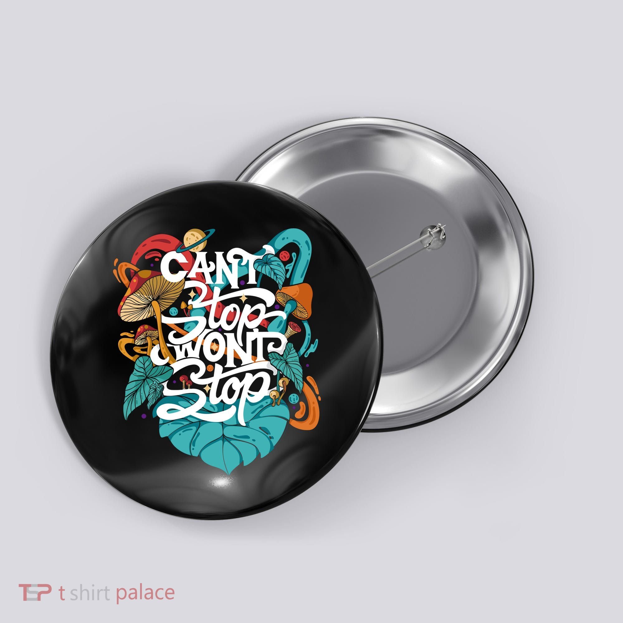 Can't Stop Won't Stop Button