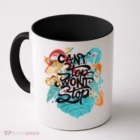Can't Stop Won't Stop Coffee Mug thumb 0