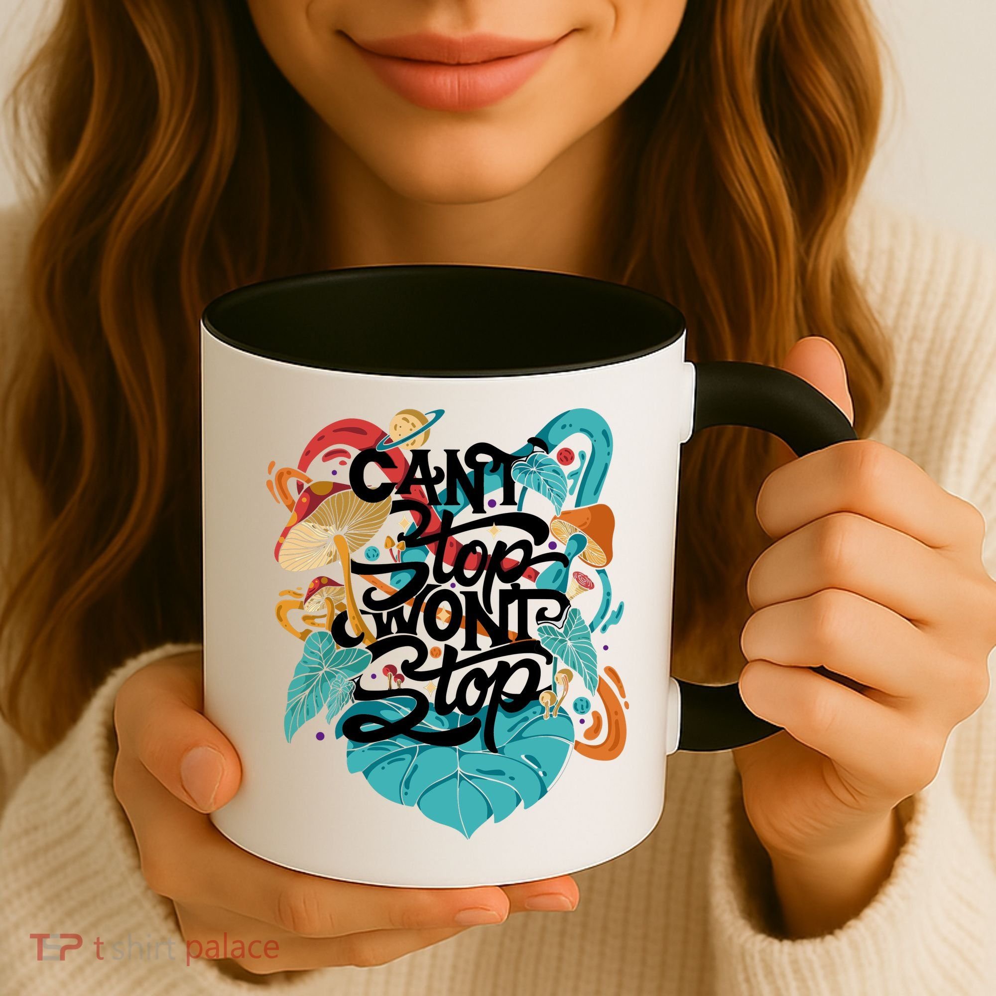 Can't Stop Won't Stop Coffee Mug