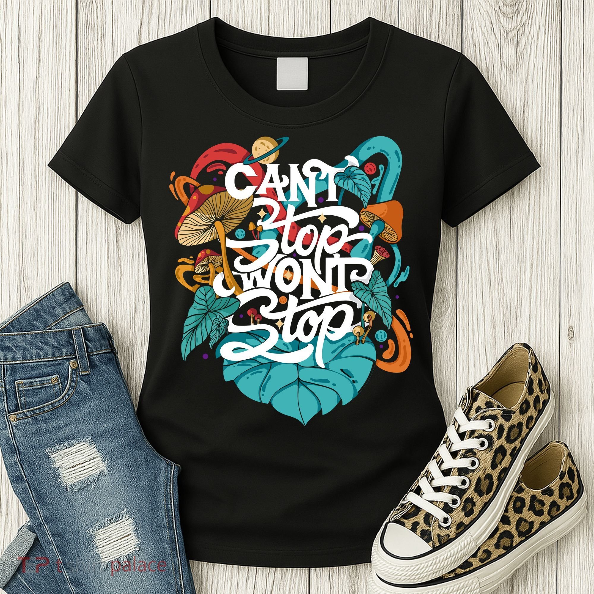 Can't Stop Won't Stop Women's T-Shirt