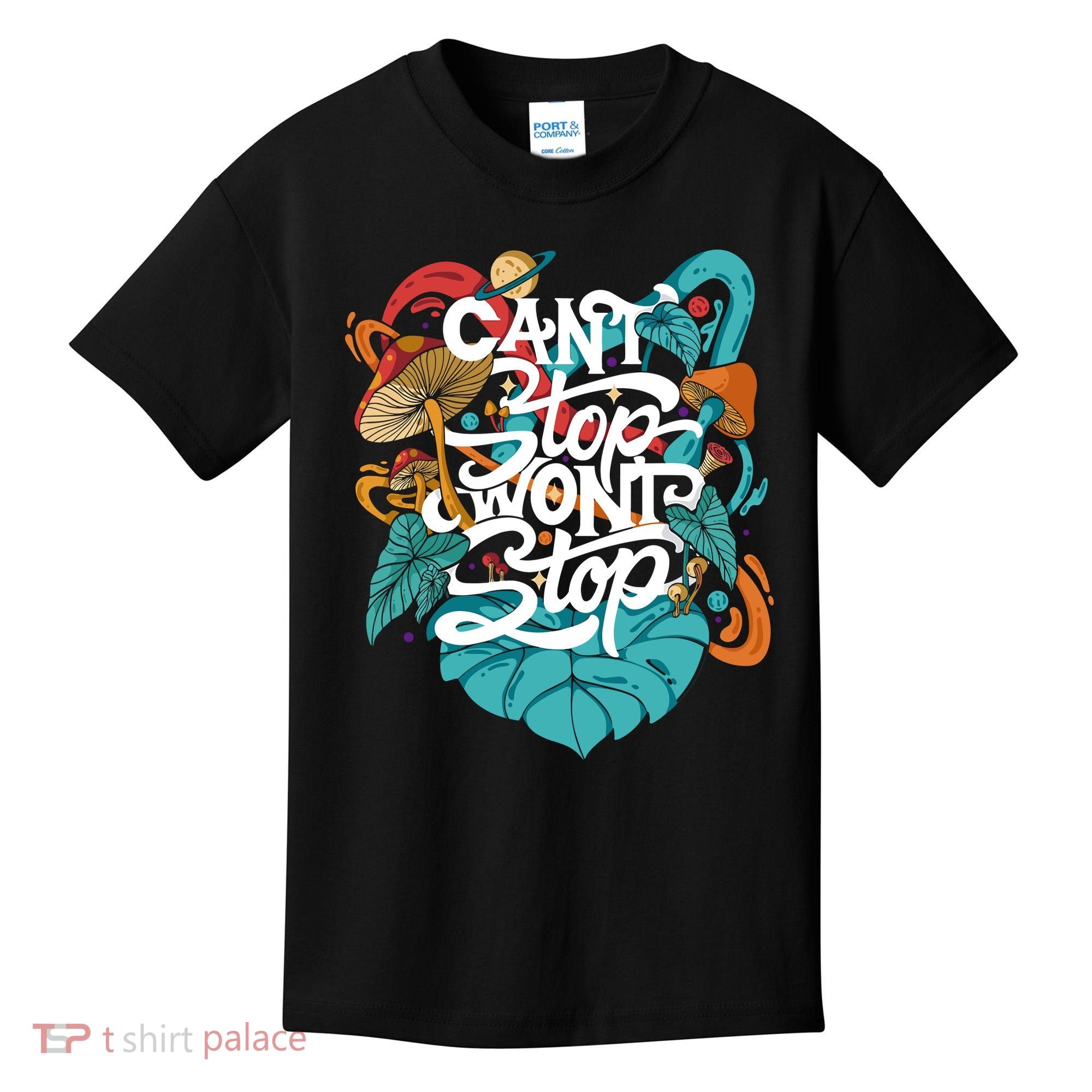 Can't Stop Won't Stop Kids T-Shirt