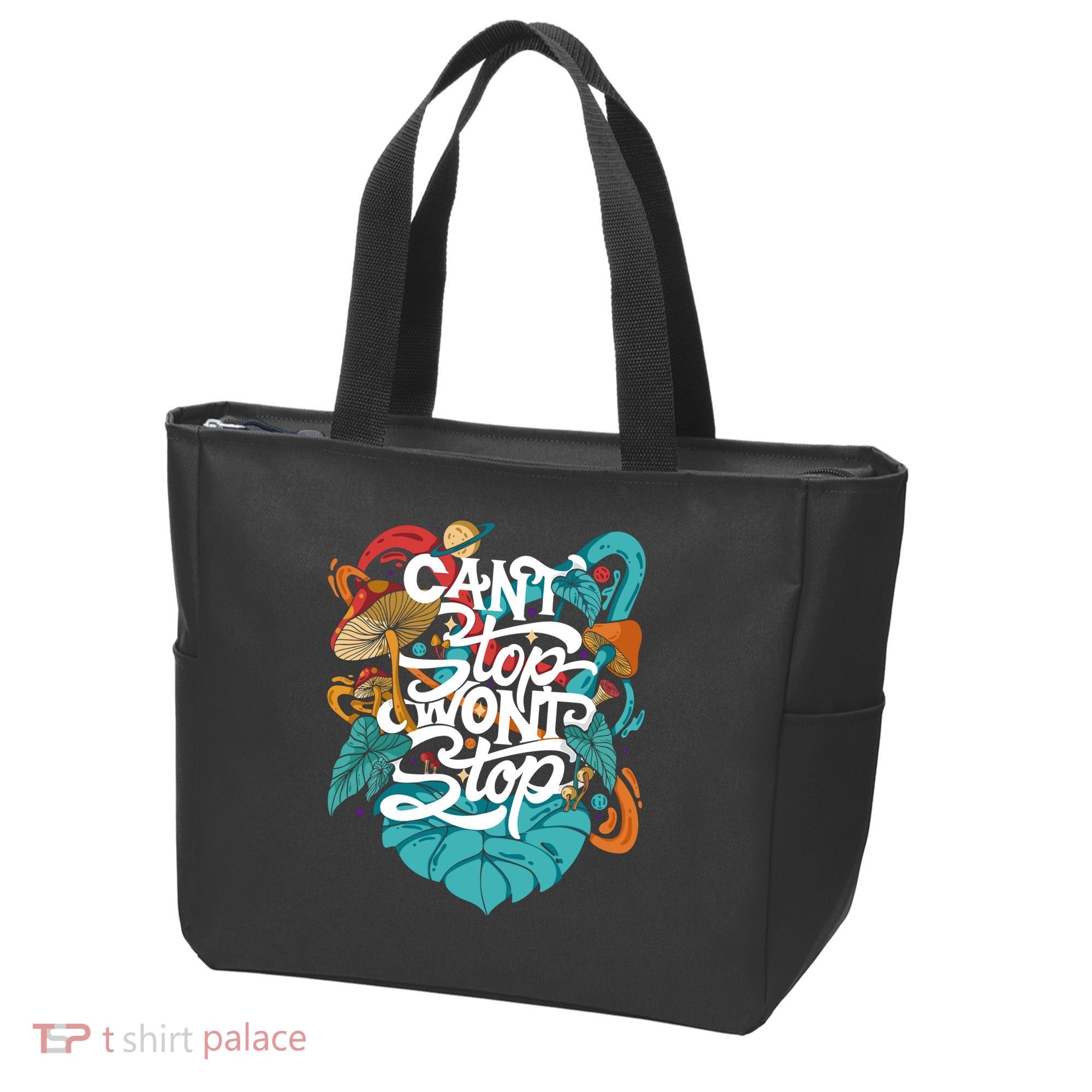 Can't Stop Won't Stop Tote Bag