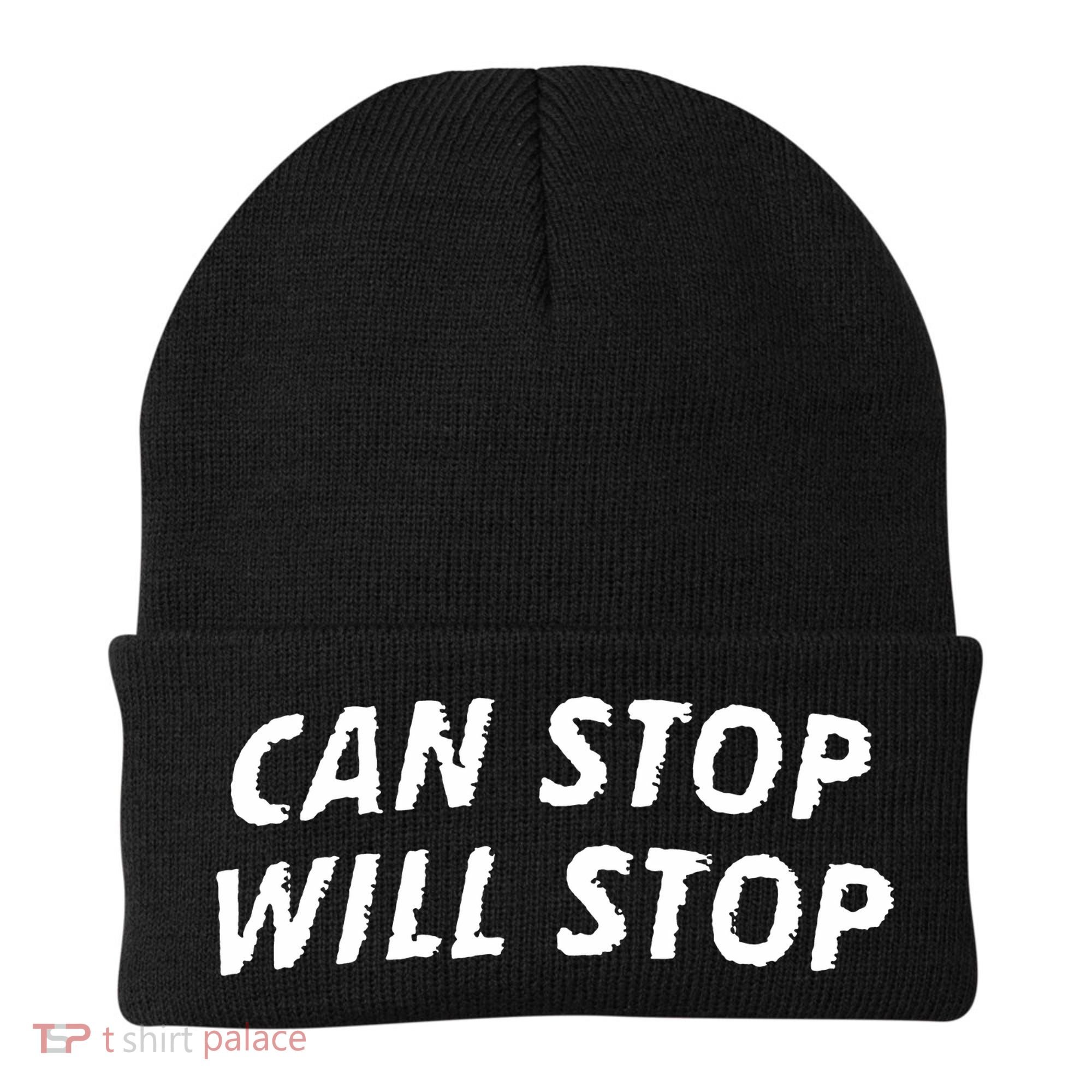 Can Stop, Will Stop Beanie