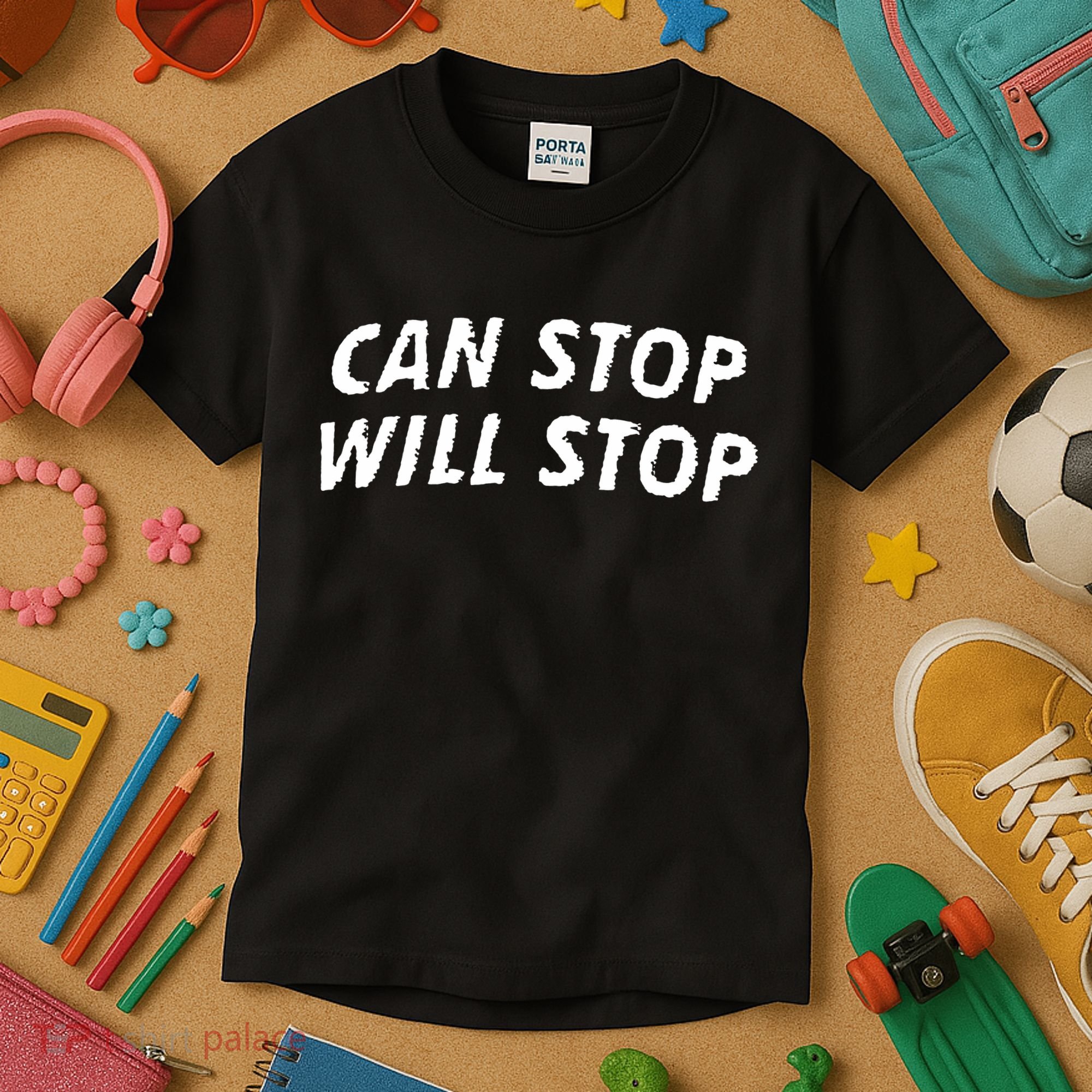 Can Stop, Will Stop Kids T-Shirt