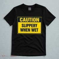 Caution Slippery When Wet T-Shirt thumb 5
