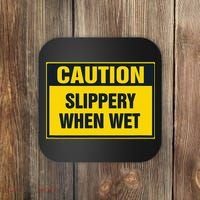 Caution Slippery When Wet Coaster thumb 0