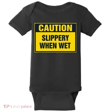 Caution Slippery When Wet Baby Bodysuit