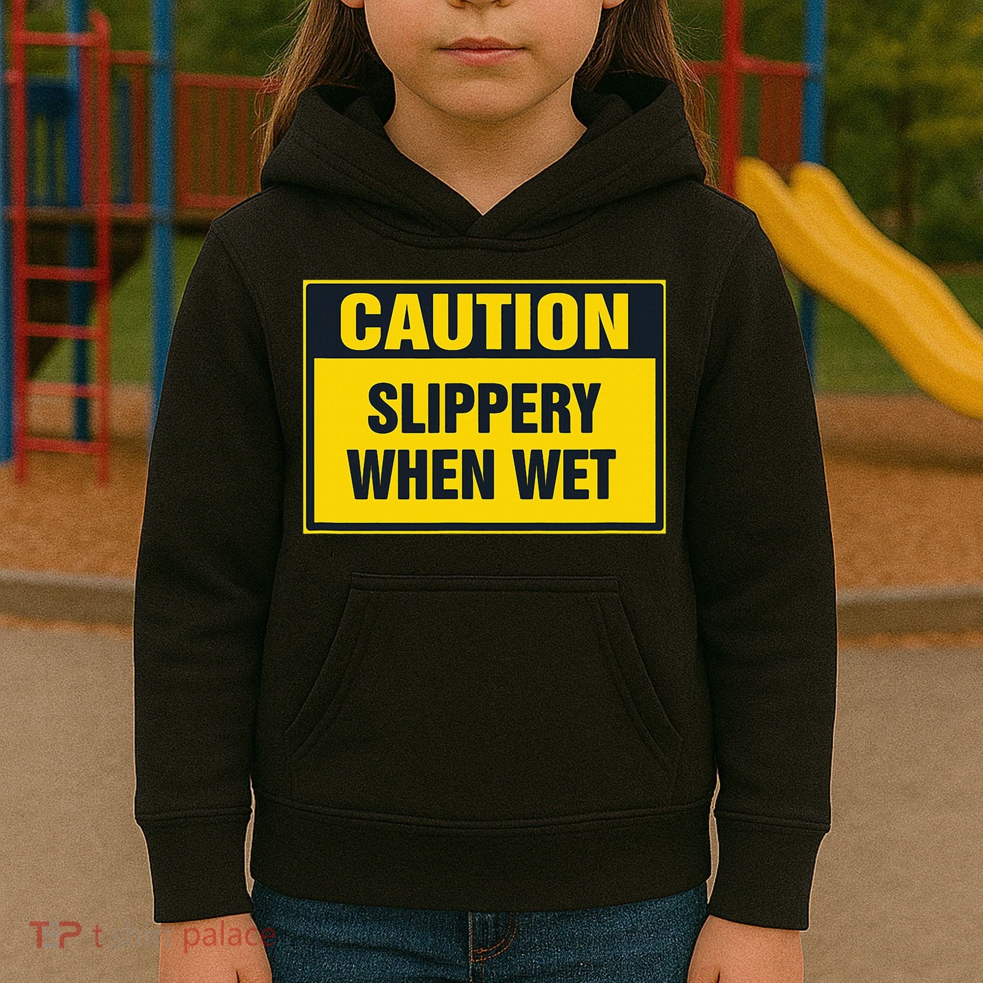 Caution Slippery When Wet Kids Hoodie