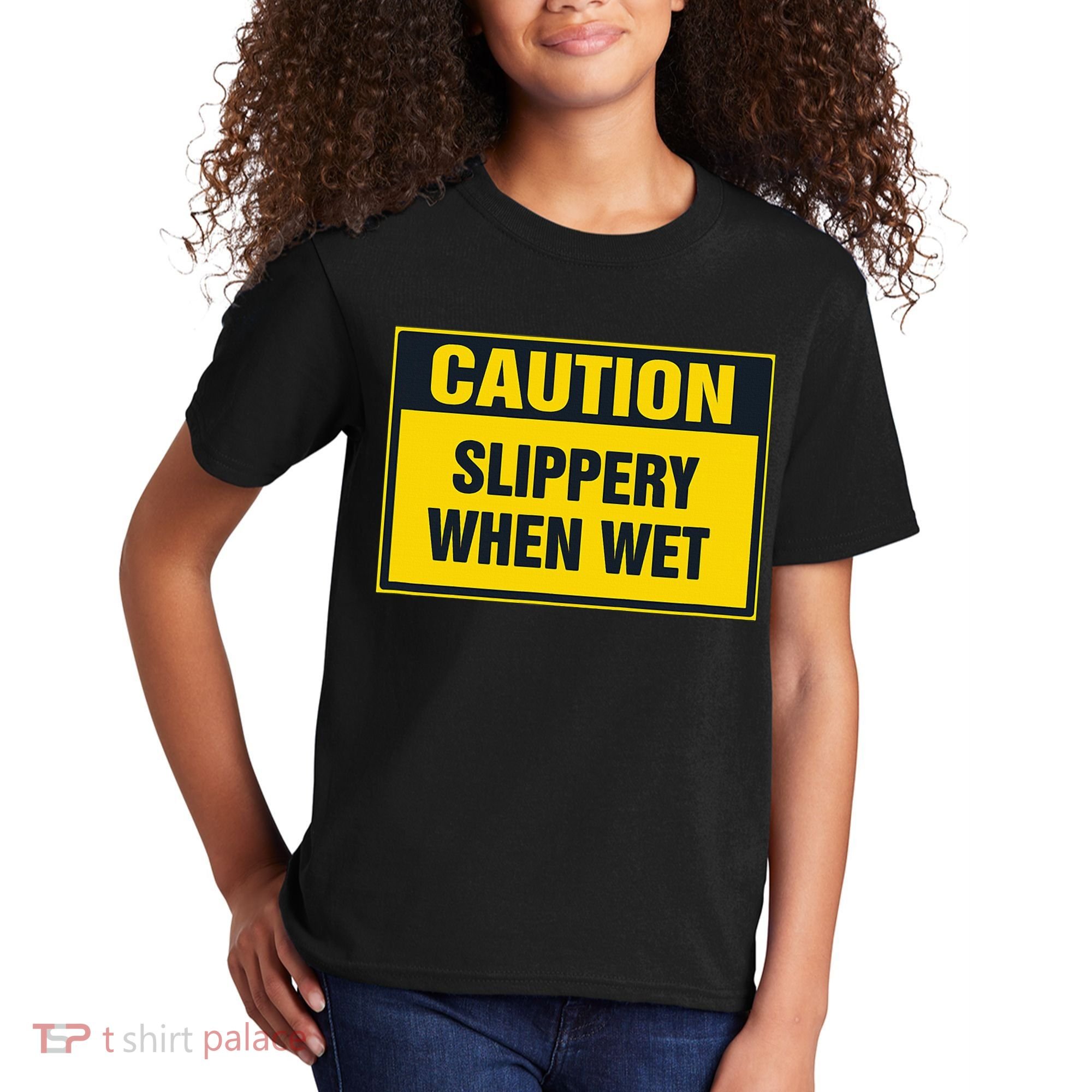 Caution Slippery When Wet Kids T-Shirt