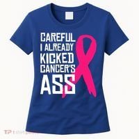 Careful Survivor Warrior Funny Breast Cancer Awareness Great Gift Women's T-Shirt thumb 0