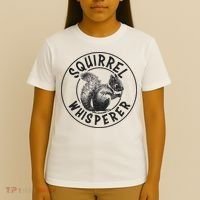 Cute Squirrel Whisperer T-Shirt thumb 4