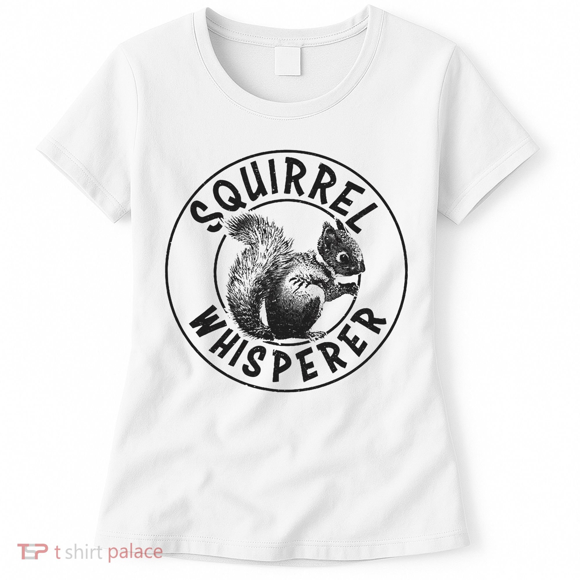Cute Squirrel Whisperer Women's T-Shirt