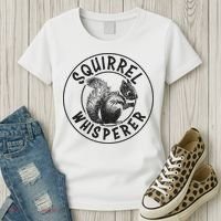 Cute Squirrel Whisperer Women's T-Shirt thumb 3