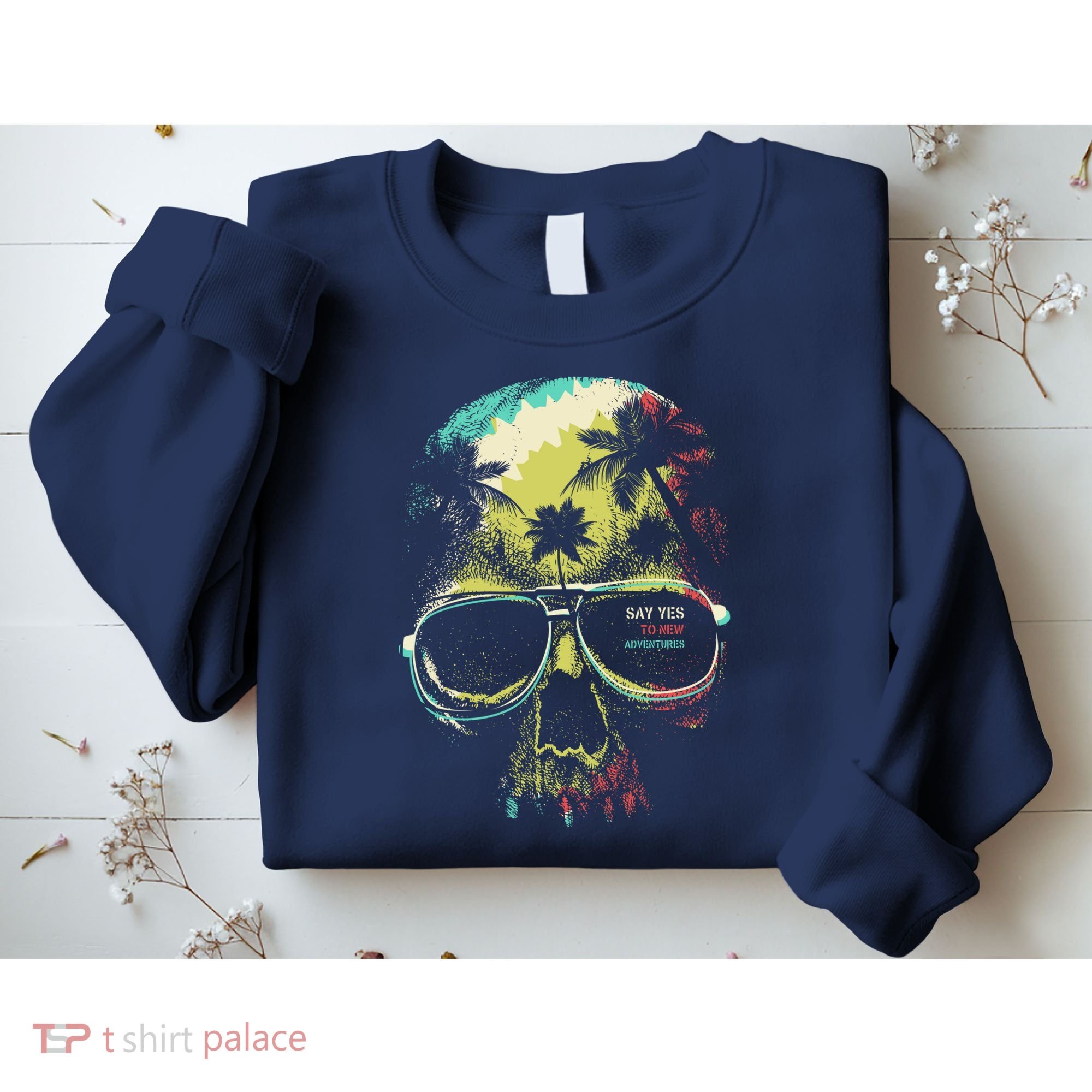 Cool Say Yes To New Adventures Tropical Grunge Skull Sweatshirt