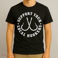 Cute Support Your Local Hookers Fisherman Fish Funny Fishing T-Shirt thumb 3