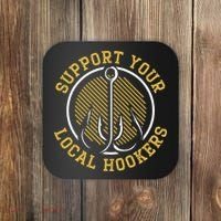 Cute Support Your Local Hookers Fishing Fisherman Master Baiter Coaster thumb 0