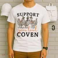 Chicken Support Your Local Coven Witch Girl Farm Lover T-Shirt thumb 6